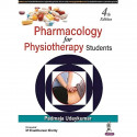Pharmacology for Physiotherapy Students, 4/E | Thoroughly Revised BPT Textbook with Flowcharts, Compare & Contrast Tables an… -