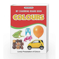 Colours (My Charming Board Book) by Dreamland Publications Book-9788184510119