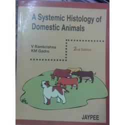 A SYSTEMIC HISTOLOGY OF DOMESTIC ANIMALS book
