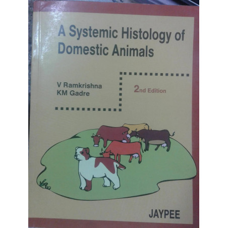 A SYSTEMIC HISTOLOGY OF DOMESTIC ANIMALS book