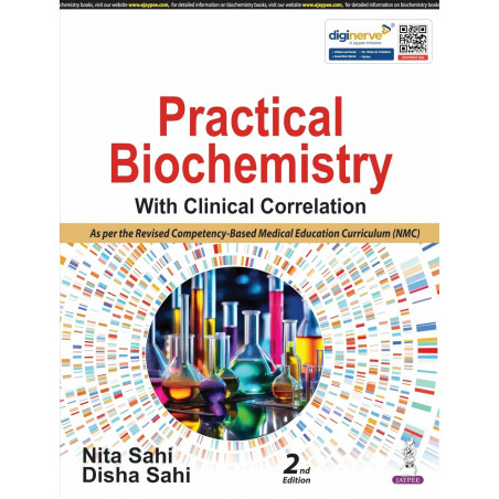 Practical Biochemistry with Clinical Correlation, 2/E for MBBS 1st Year Students | NMC CBME-Aligned Practical Manual with 44…