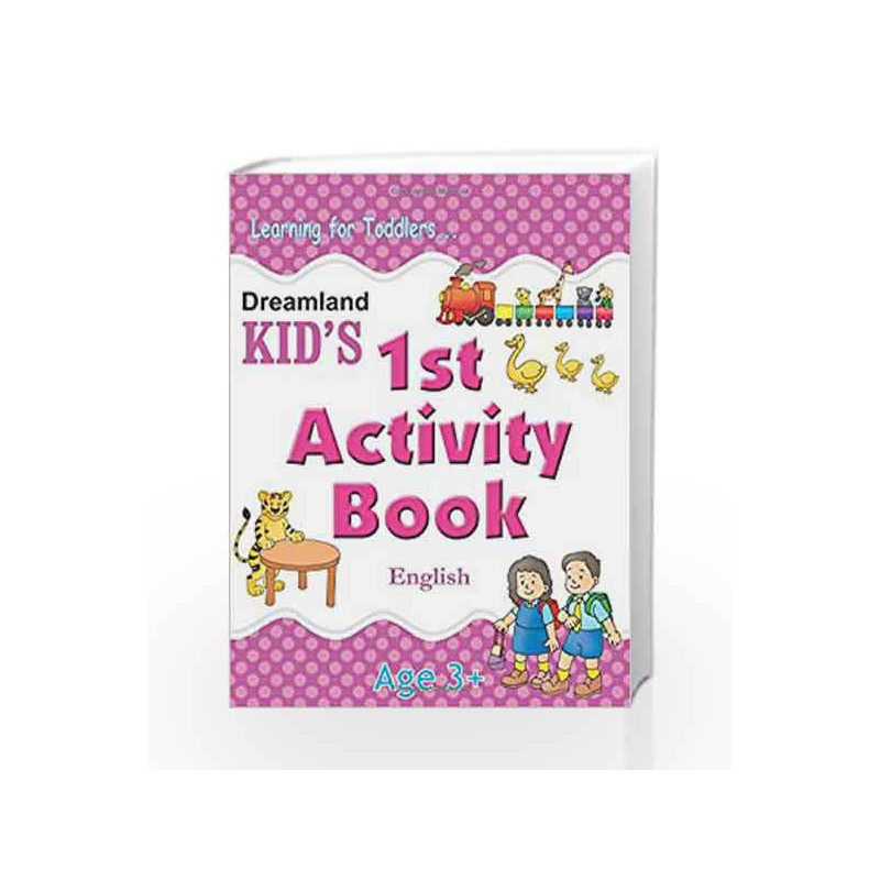1st Activity Book - English (Kid\'s Activity Books) by Dreamland Publications Book-9788184513691