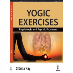 Yogic Exercises book by Dutta Ray