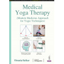 Medical Yoga Therapy: Modern Medicine Approach for Yogic Techniques | Rope and Belt Therapy, Yoga for Female Health and Life…
