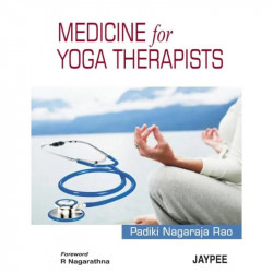 Medicine for Yoga Therapists book by Padiki Nagaraja Rao - Back Cover