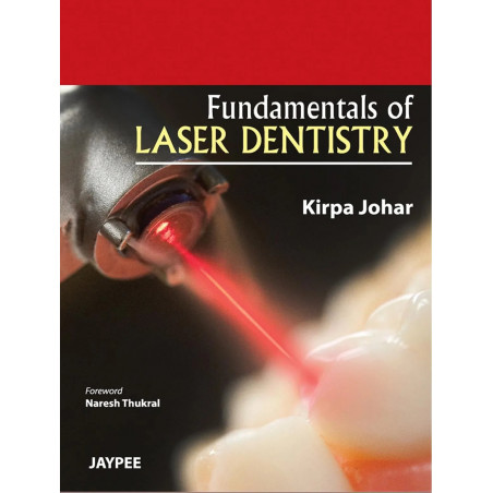 FUNDAMENTALS OF LASER DENTISTRY book by Johar