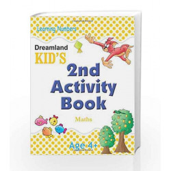 Dreamland Kid\'s: 2nd Activity Book - Maths - Age 4+ (Kid\'s Activity Books) by Dreamland Publications Book-9788184513745