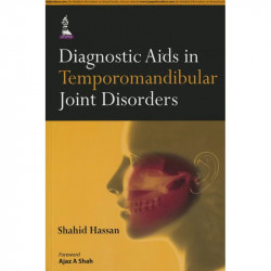 DIAGNOSTIC AIDS IN TEMPOROMANDIBULAR JOINT DISORDERS book by Hassan Shahid