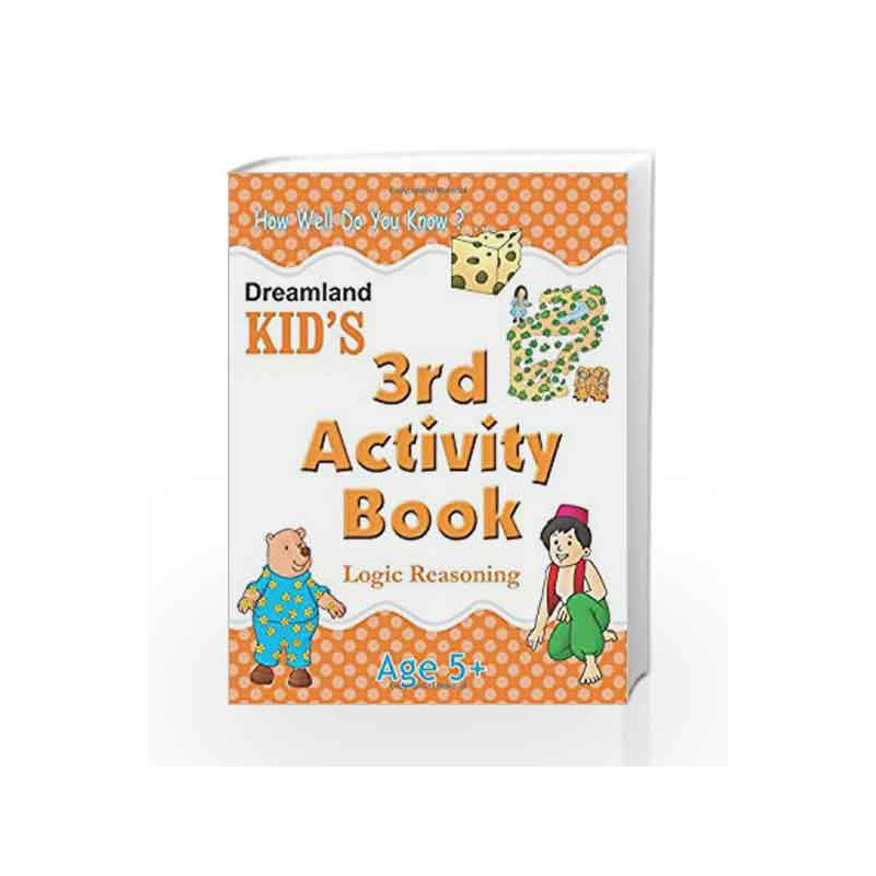 3rd Activity Book - Logic Reasoning (Kid\'s Activity Books) by Dreamland Publications Book-9788184513769