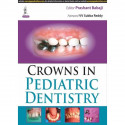 CROWNS IN PEDIATRIC DENTISTRY book by Babaji Prashant