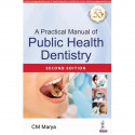 A PRACTICAL MANUAL OF PUBLIC HEALTH DENTISTRY book by C. M. Marya - Back Cover