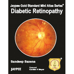 Jaypee Gold Standard Mini Atlas Series: Diabetic Retinopathy book by Sandeep Saxena