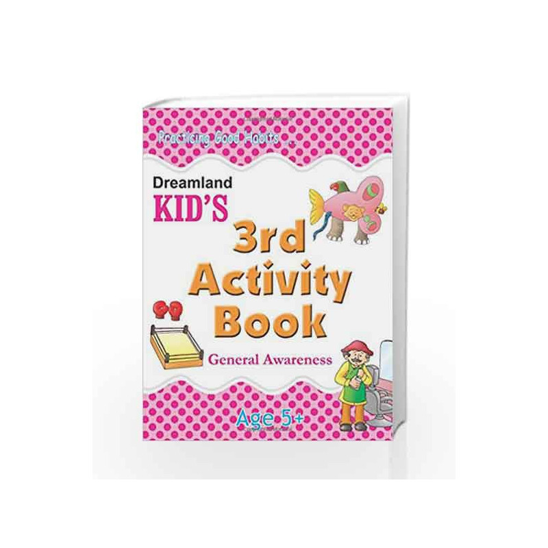 3rd Activity Book - General Awareness (Kid\'s Activity Books) by Dreamland Publications Book-9788184513790