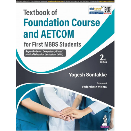 Textbook of Foundation Course and AETCOM, 2/E for MBBS 1st Year Students | Covers Professionalism, Ethics, Communication Ski…