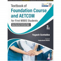 Textbook of Foundation Course and AETCOM, 2/E for MBBS 1st Year Students | Covers Professionalism, Ethics, Communication Ski… -