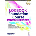 LOGBOOK FOUNDATION COURSE FOR FIRST MBBS STUDENTS book by Yogesh D - Back Cover