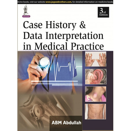 CASE HISTORY & DATA INTERPRETATION IN MEDICAL PRACTICE book by A.B.M. Abdullah