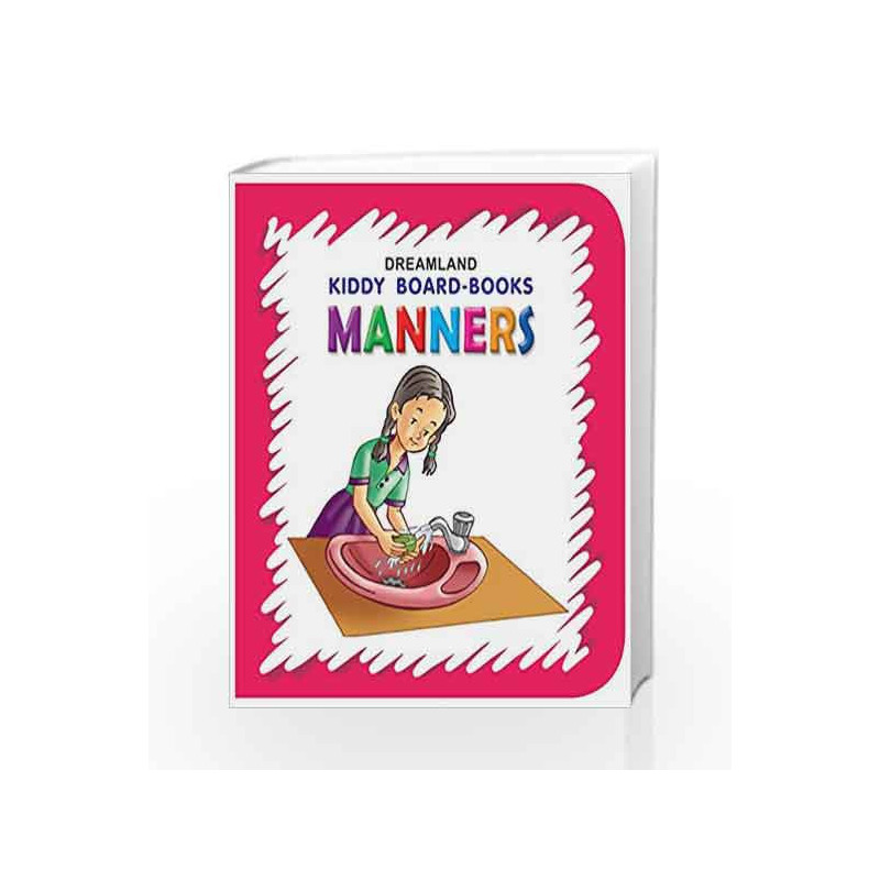 Manners (Kiddy Board Book) by Dreamland Publications Book-9788184514612