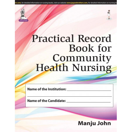 PRACTICAL RECORD BOOK FOR COMMUNITY HEALTH NURSING book by John Manju