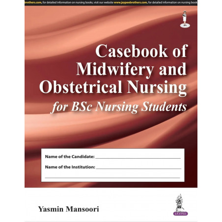 Casebook of Midwifery and Obstetrical Nursing book by Mansoori Yasmin