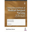 (OLD EDITION) Clinical Record Book of Medical-Surgical Nursing for Bsc 3rd Year (as per Inc Guidelines) book by Sharma Rajes…