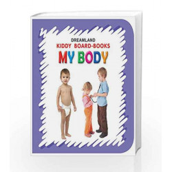 My Body (Kiddy Board Book) by Dreamland Publications Book-9788184514667