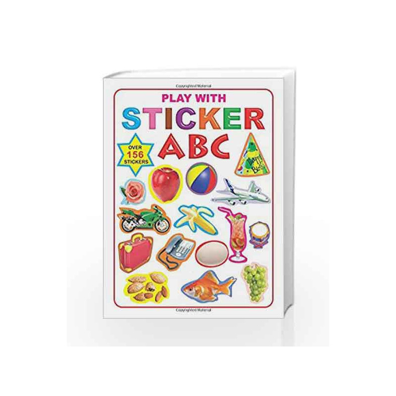 Play with Sticker - ABC (My Sticker Activity Books) by Dreamland Publications Book-9788184514810