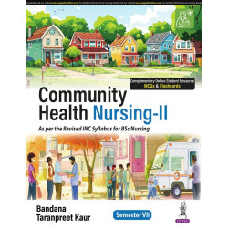 Community Health Nursing-II for BSc Nursing 7th Semester | As per the Revised INC Syllabus | With Key Terms, Graded Exercise…