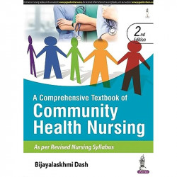 A Comprehensive Textbook of Community Health Nursing, 2/E for BSc and MSc Nursing Students | Covers Epidemiology, Family Hea… -