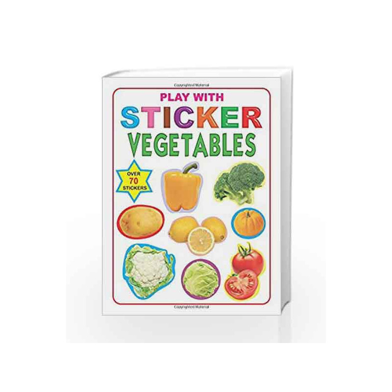 Play with Sticker - Vegetables by Dreamland Publications Book-9788184514889