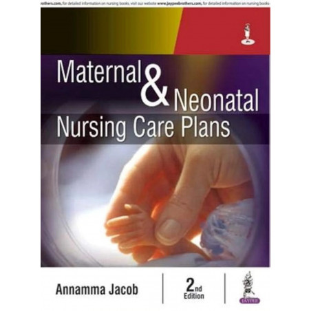 MATERNAL & NEONATAL NURSING CARE PLANS book by Annamma Jacob