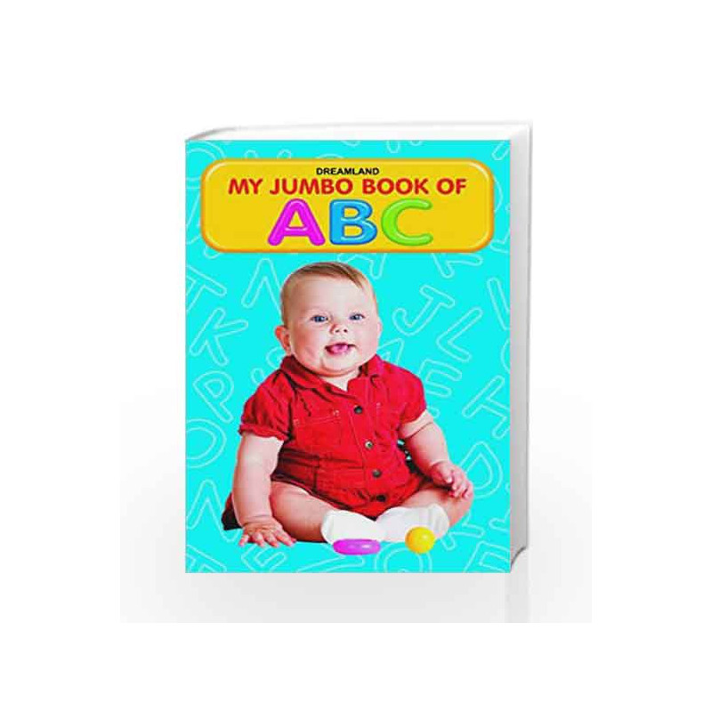 ABC (My Jumbo Books) by Dreamland Publications Book-9788184515718