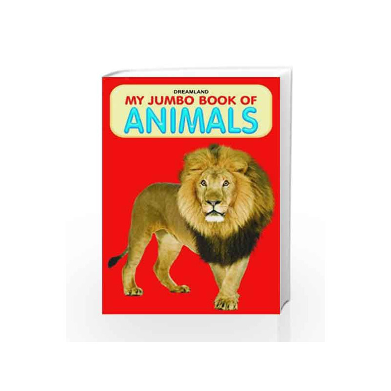 Animals (My Jumbo Books) by Dreamland Publications Book-9788184515732