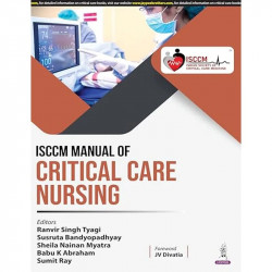 ISCCM Manual of Critical Care Nursing | A Practical Manual and Textbook for ICU Nurses and Postgraduate Nursing Students | 4… -