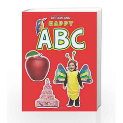 Happy ABC (Dreamland) by Dreamland Publications Book-9788184516296