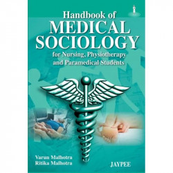 HANDBOOK OF MEDICAL SOCIOLOGY FOR NURSING,PHYSIOTHERAPY AND PARAMEDICAL STUDENTS book by Malhotra Varun