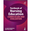 Textbook of Nursing Education: Curriculum and Evaluation book by Sr Sajitha Moothedan, Ngawang Saldon