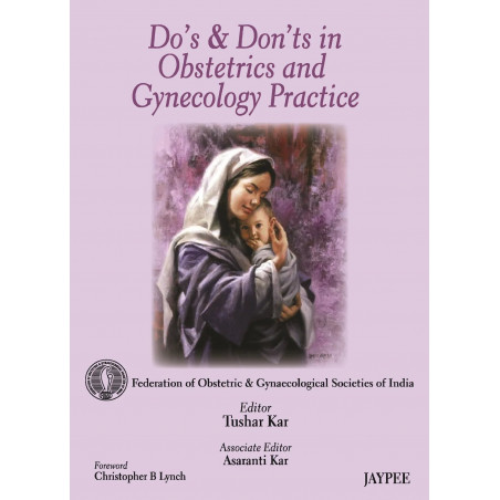 DO'S & DON'TS IN OBSTETRICS & GYNECOLOGY PRACTICE book by Tushar Kar