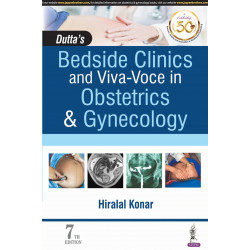 Dutta's Bedside Clinics and Viva-Voce in Obstetrics and Gynecology book by Hiralal Konar, the current 7th edition has been t…