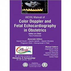 AICOG MANUAL OF COLOR DOPPLER AND FETAL ECHOCARDIOGRAPHY IN OBSTETRICS book by KOTDAWALA PARUL