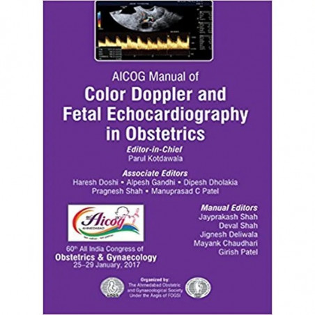 AICOG MANUAL OF COLOR DOPPLER AND FETAL ECHOCARDIOGRAPHY IN OBSTETRICS book by KOTDAWALA PARUL