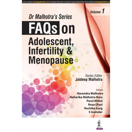 DR MALHOTRA'S SERIES FAQS ON ADOLESCENT, INFERTILITY & MENOPAUSE VOL.1 book by Malhotra Jaideep