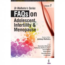 DR MALHOTRA'S SERIES FAQS ON ADOLESCENT, INFERTILITY & MENOPAUSE VOL.1 book by Malhotra Jaideep - Back Cover