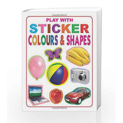 Play with Sticker - Colour and Shapes by Dreamland Publications Book-9788184516616