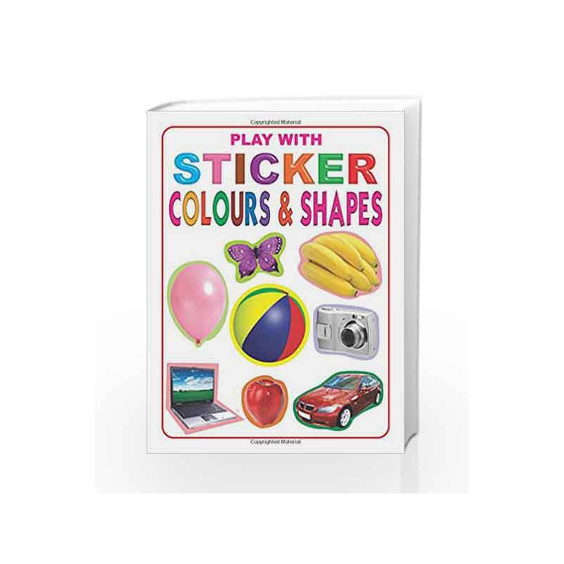 Play with Sticker - Colour and Shapes by Dreamland Publications Book-9788184516616