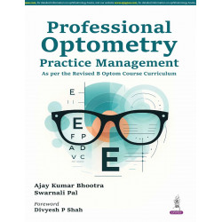 PROFESSIONAL OPTOMETRY PRACTICE MANAGEMENT book by Ajay Kumar Bhootra, Swarnali Pal