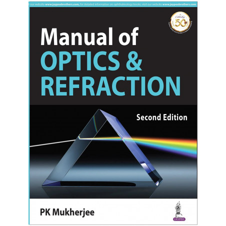 MANUAL OF OPTICS AND REFRACTION book by PK MUKHERJEE