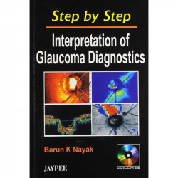Step by Step Interpretation of Glaucoma Diagnostics with CD - ROM book by Nayak - Back Cover