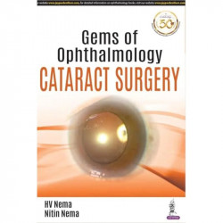 GEMS OF OPHTHALMOLOGY CATARACT SURGERY book by HV Nema, Nitin Nema - Back Cover