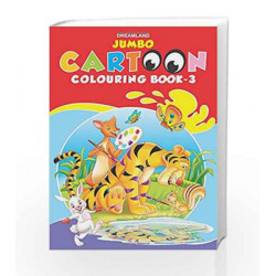 Jumbo Cartoon Colouring Book 3 (Jumbo Cartoon Colouring Books) by Dreamland Publications Book-9788184516951